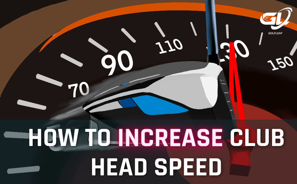 How To Increase Club Head Speed Feature Image