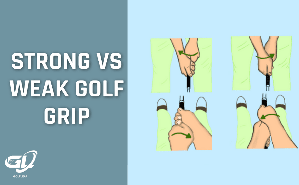 strong vs weak golf grip featured