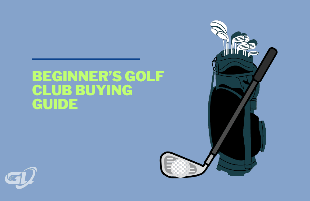 Beginner’s Golf Club Buying Guide