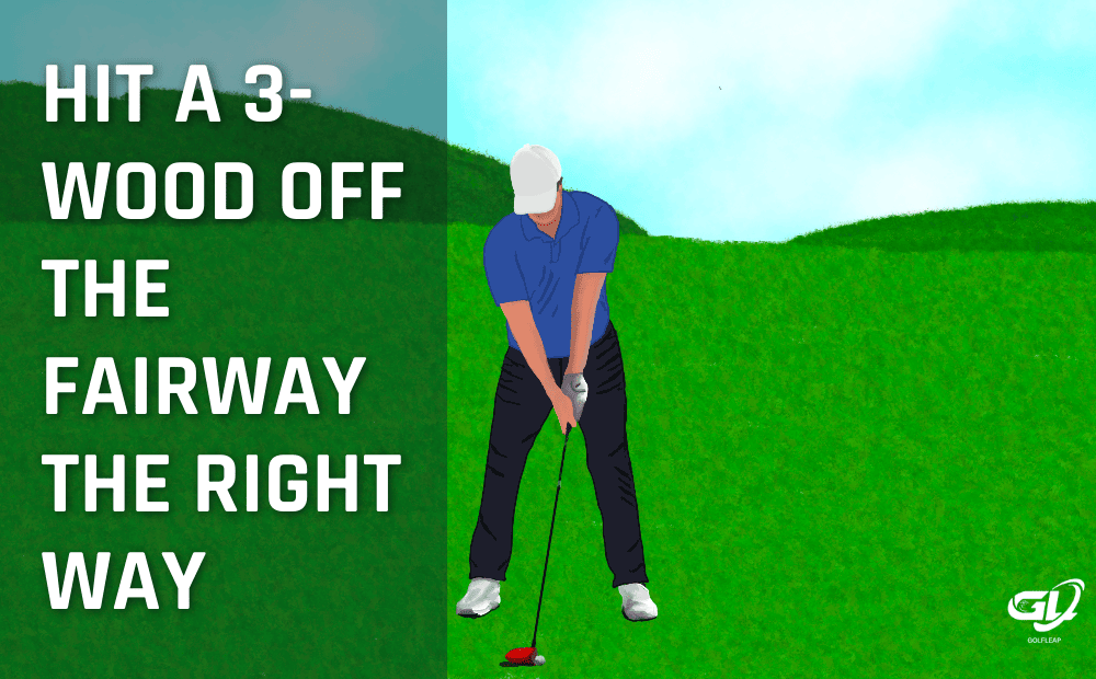 How to hit a 3-wood off the fairway